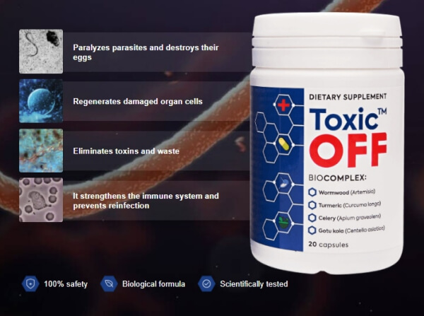 Toxic off capsules, parasites, toxins
