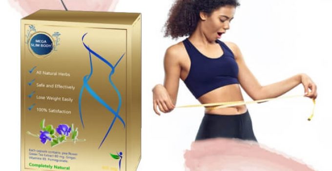 Mega Slim Body Review – All-Natural Slimming Pills for a Sculpted Body