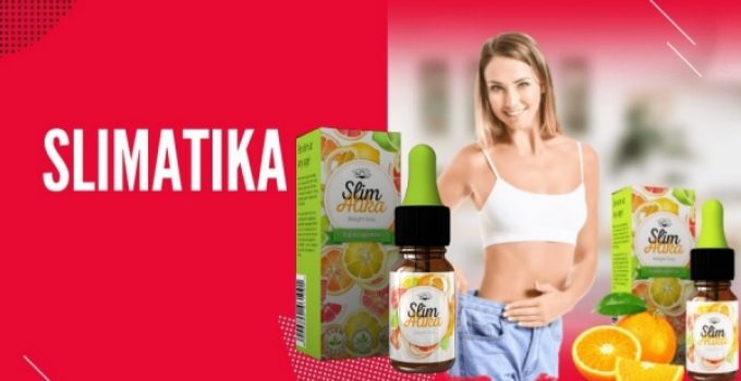 Slimatika – Slimming Drops with Natural Power! Reviews of Clients & Price?