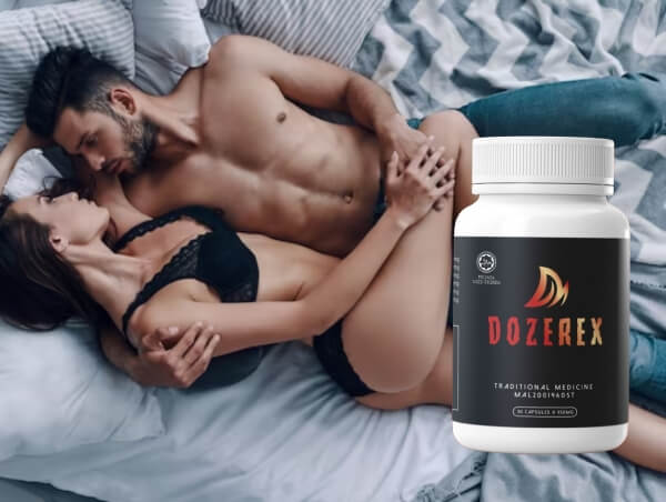 Dozerex capsules for potency Reviews Malaysia - Opinions, price, effects